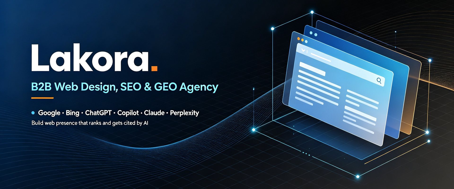 Lakora educational resource explaining web design, SEO and GEO for B2B teams, covering search indexing and AI citation principles.